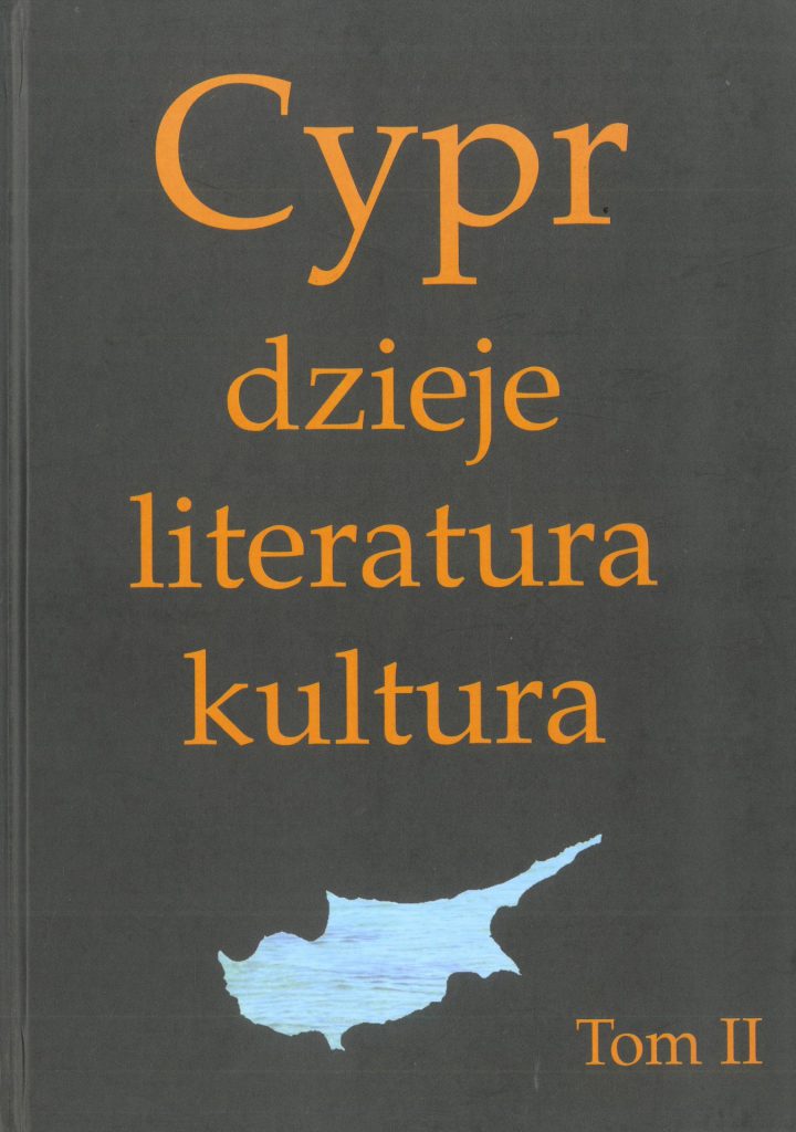 Book Cover: Cypr. Dzieje, literatura, kultura. T. II