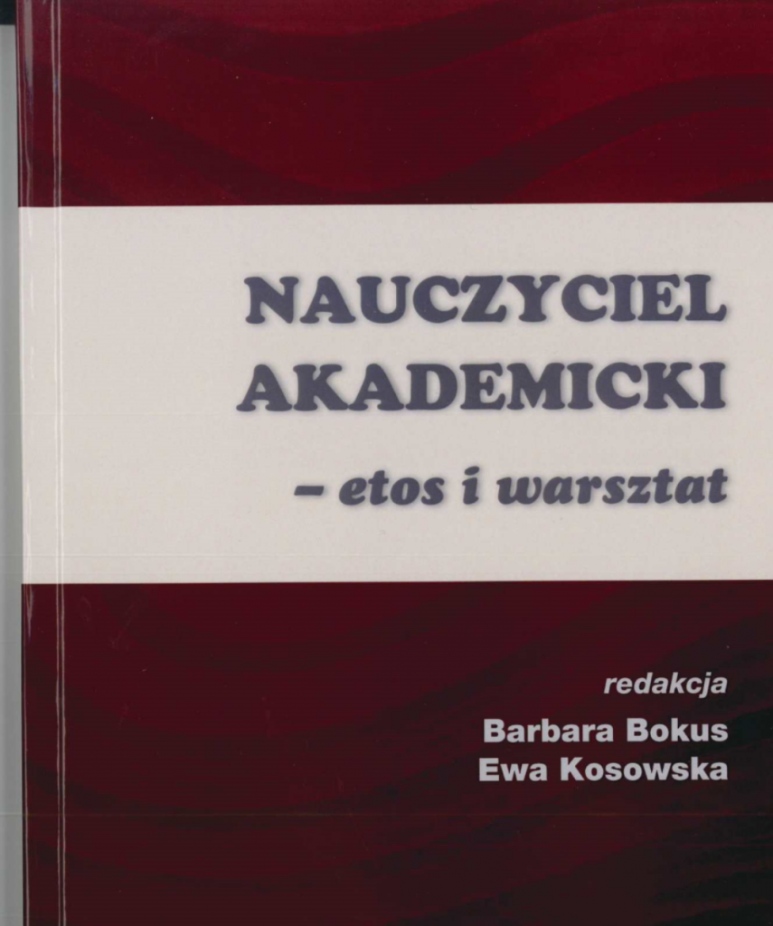 Book Cover: Nauczyciel akademicki – etos i warsztat