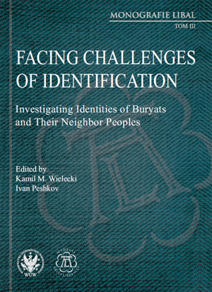 Book Cover: Facing Challenges of Identification: Investigating Identities of Buryats and Their Neighbor Peoples